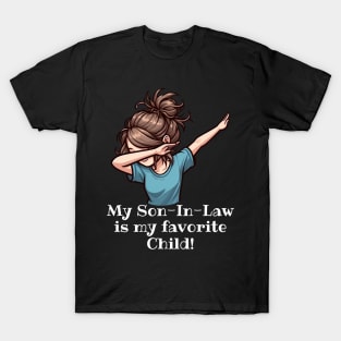 My Son In Law Is My Favorite Child T-Shirt